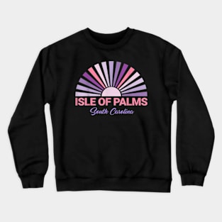 Palms South Carolina Beach Family Vacation Crewneck Sweatshirt